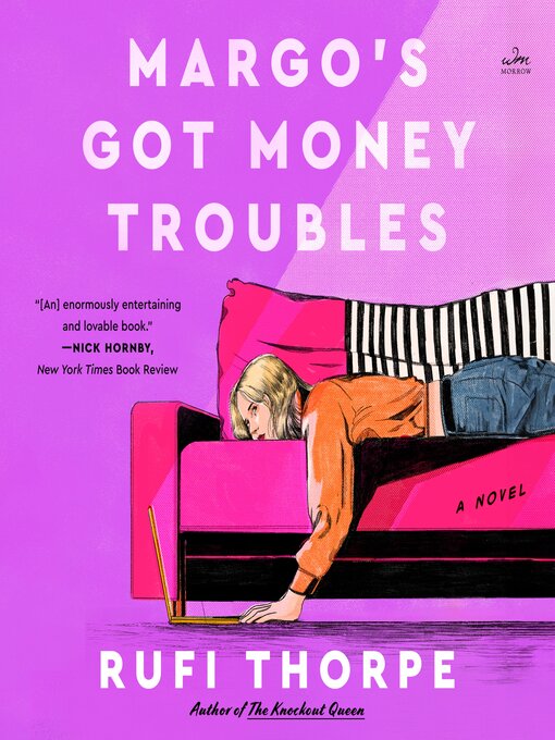 Title details for Margo's Got Money Troubles by Rufi Thorpe - Wait list